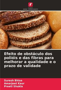 Produktbild: Efeito de obst&aacute;culo dos poli&oacute;is e das fibras para melhorar a qualidade e o prazo de validade