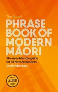 Produktbild: Morrison, S: Raupo Phrasebook of Modern Maori