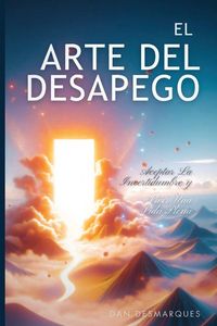 Produktbild: The Art of Letting Go / El arte del desapego