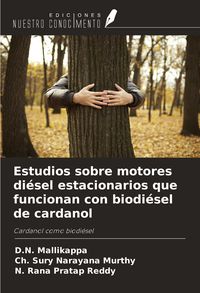 Produktbild: Estudios sobre motores di&eacute;sel estacionarios que funcionan con biodi&eacute;sel de cardanol