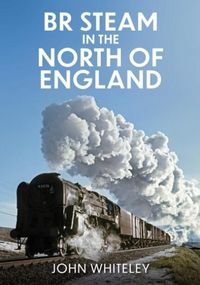 Produktbild: BR Steam in the North of England