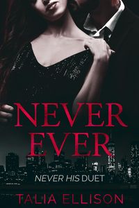 Produktbild: Never Ever (Never His Duet, #2)
