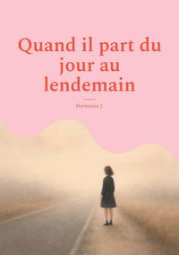 Produktbild: Quand il part du jour au lendemain