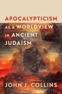 Produktbild: Apocalypticism as a Worldview in Ancient Judaism
