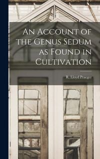 Produktbild: An Account of the Genus Sedum as Found in Cultivation