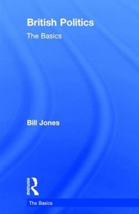 Produktbild: Jones, B: British Politics: The Basics