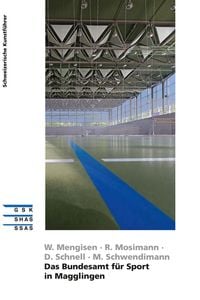 Produktbild: Das Bundesamt f&uuml;r Sport in Magglingen
