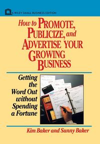 Produktbild: How to Promote, Publicize, and Advertise Your Growing Business