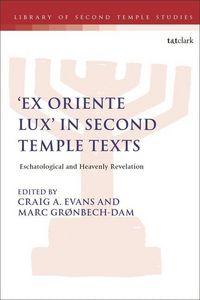 Produktbild: 'Ex Oriente Lux' in Second Temple Texts