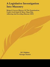 Produktbild: A Legislative Investigation Into Masonry