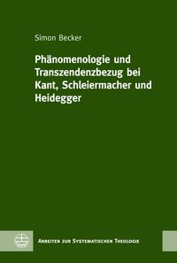 Produktbild: Ph&auml;nomenologie und Transzendenzbezug bei Kant, Schleiermacher und Heidegger