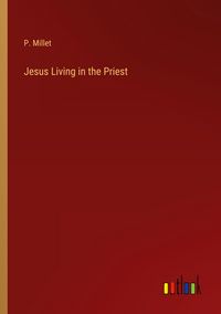 Produktbild: Jesus Living in the Priest