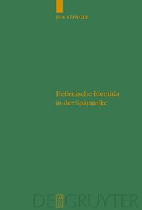 Produktbild: Hellenische Identit&auml;t in der Sp&auml;tantike