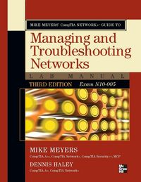 Produktbild: Mike Meyers' CompTIA Network+ Guide to Managing and Troubleshooting Networks Lab Manual, 3rd Edition (Exam N10-005)