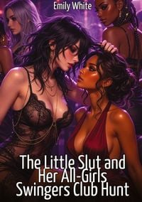 Produktbild: The Little Slut and Her All-Girls Swingers Club Hunt