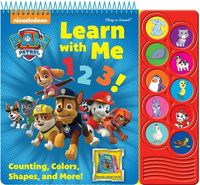 Produktbild: Nickelodeon Paw Patrol: Learn with Me 123! Counting, Colors, Shapes, and More! Sound Book