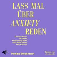 Produktbild: Lass mal &uuml;ber Anxiety reden