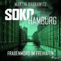 Produktbild: SoKo Hamburg: Frauenmord im Freihafen (Ein Fall f&uuml;r Heike Stein, Band 5)