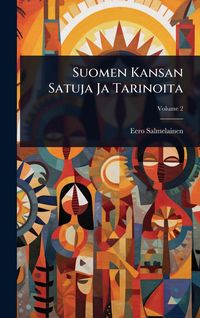 Produktbild: Suomen Kansan Satuja Ja Tarinoita