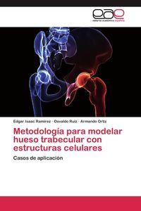 Produktbild: Metodolog&iacute;a para modelar hueso trabecular con estructuras celulares