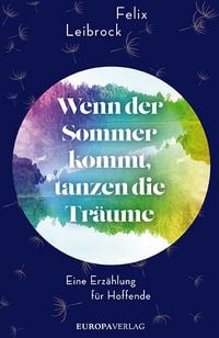 Produktbild: Wenn der Sommer kommt, tanzen die Tr&auml;ume