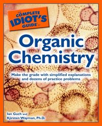 Produktbild: The Complete Idiot's Guide to Organic Chemistry
