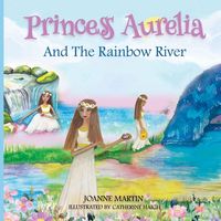 Produktbild: Princess Aurelia And The Rainbow River