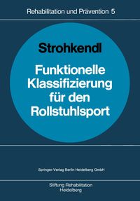 Bild vom Artikel Funktionelle Klassifizierung für den Rollstuhlsport vom Autor Horst Strohkendl