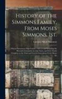 Produktbild: History of the Simmons Family, From Moses Simmons, 1st.