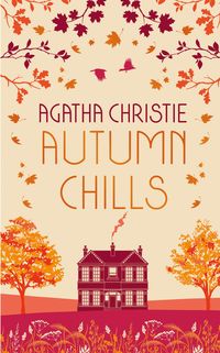 Bild vom Artikel AUTUMN CHILLS: Tales of Intrigue from the Queen of Crime vom Autor Agatha Christie