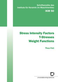 Produktbild: Stress intensity factors, T-stresses, weight functions