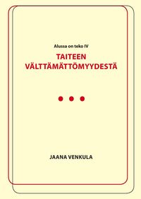 Produktbild: Taiteen v&auml;ltt&auml;m&auml;tt&ouml;myydest&auml;
