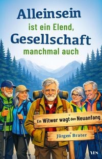 Produktbild: Alleinsein ist ein Elend - Gesellschaft manchmal auch
