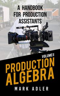 Produktbild: Production Algebra, A Handbook for Production Assistants