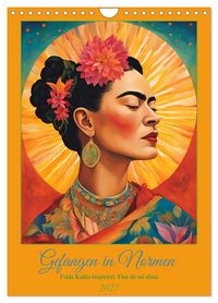 Produktbild: Gefangen in Normen. Frida Kahlo inspiriert. Flor de mi alma (Wandkalender 2027 DIN A4 hoch), CALVENDO Monatskalender