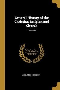 Produktbild: General History of the Christian Religion and Church; Volume IV
