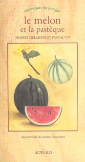 Produktbild: Le melon et la past&egrave;que