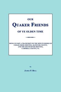 Produktbild: Our Quaker Friends of Ye Olden Time