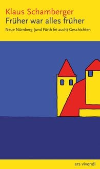 Produktbild: Fr&uuml;her war alles fr&uuml;her (eBook)