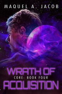 Produktbild: Wrath of Acquisition (Core, #4)