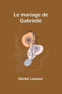 Produktbild: Le mariage de Gabrielle