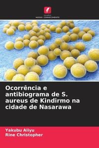 Produktbild: Ocorr&ecirc;ncia e antibiograma de S. aureus de Kindirmo na cidade de Nasarawa