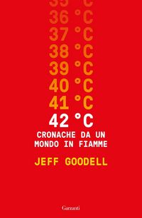 Produktbild: 42&deg; C. Cronache da un mondo in fiamme