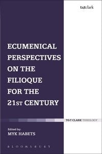 Produktbild: Ecumenical Perspectives on the Filioque for the 21st Century