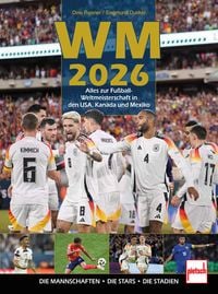 Produktbild: WM 2026 Alles zur Fu&szlig;ball WM 2026 in den USA, Kanada und Mexiko