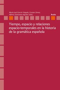 Produktbild: Tiempo, espacio y relaciones espacio-temporales en la historia de la gram&aacute;tica espa&ntilde;ola