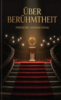 Produktbild: &Uuml;ber Ber&uuml;hmtheit