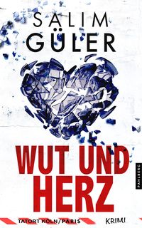 Produktbild: Wut und Herz - Tatort Köln / Paris