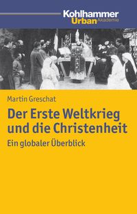 Produktbild: Der Erste Weltkrieg und die Christenheit