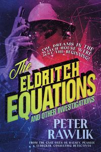 Produktbild: The Eldritch Equations and Other Investigations